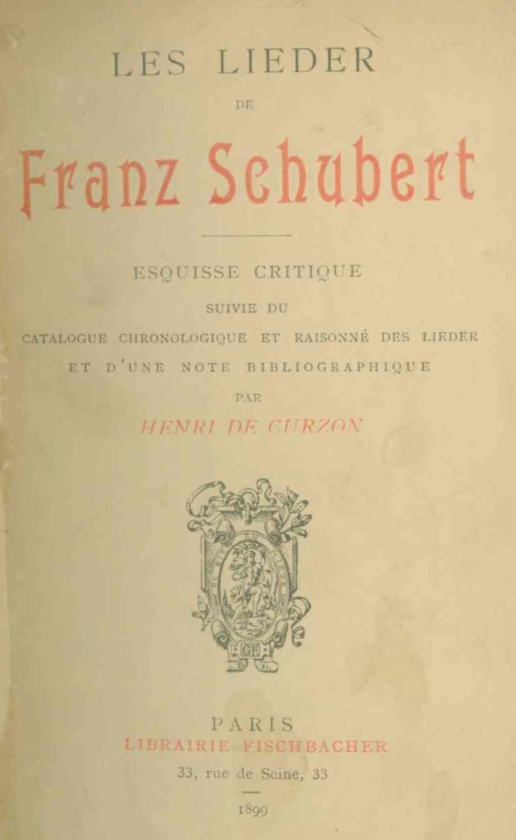 SCHUBERT LIEDER - Curzon, Henri de - Les Lieder de Franz Schubert.